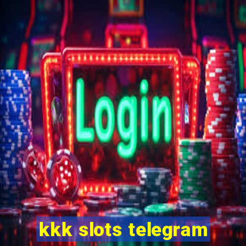 kkk slots telegram